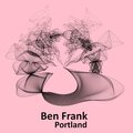Ben Frank - Portland (Explicit)