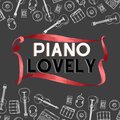 Piano Lovely - Calming Classical Music