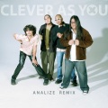 Sheila and the Insects、Analize - Clever As You