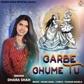 Garbe Ghume Tu
