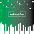 Piano Jazz Work Playlist
