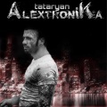 Alex Tataryan - Bugünlerde-Elektrolysis Mix (KıvanchK.)