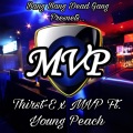 Thirst-E x MVP (feat. Young Peach)(Explicit)