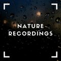 Natural Sample Makers、Nature Recordings、Natural Sound Makers - Natural Mixes