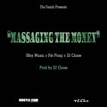 J-Boy Music、DJ Chose、Fat Pimp - Massaging The Money (feat. DJ Chose & Fat Pimp|Remix|Explicit)