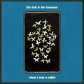 The Bell and the Hammer - When I Was A Sailor
