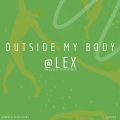 @Lex、STM - Outside my Body