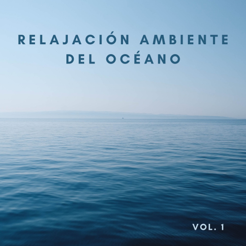 Relajacion Del Mar、Relajación océano y olas、Olas Glaciares - Día Mundial Del Oceáno 2021