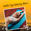 Relaxing Music For Sleeping、Soothing Music for Sleep、Study Music For Concentration - ASMR Yoga Relaxing Music - 3 Hours