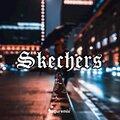 Lagu Remix、DJ Kenz - Skechers (Thai Remix|Explicit)