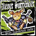 Never Surrender - Orain Eta Hemen