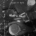 420 MoTa、NoLimit - What's Next (feat. 420 MoTa)(Explicit)