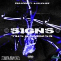 Dillanm、Yk icy - Signs (YKIcyRemix|Explicit)