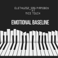 Elethu202_SA、Pianoboy、Nice Touch - Emotional Baseline