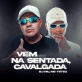 Vem Na Sentada, Cavalgada (Explicit)