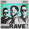 Make The World Rave Again (Explicit)