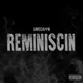 Dave Cappn - Reminiscin (Explicit)