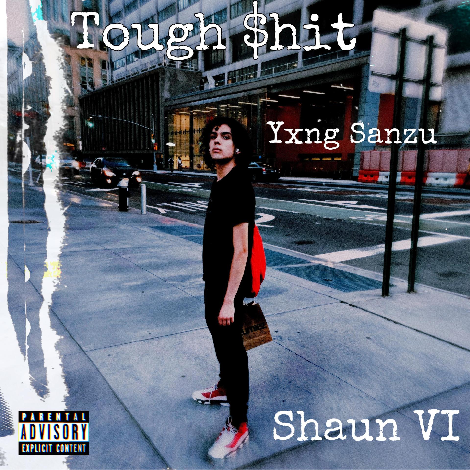 Shaun VI、Hxyakawa - Tough $hit (feat. Shaun VI)(Remix|Explicit)