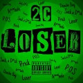 Loser (Explicit)