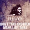 dillinger、Lester Bullock - Don't Take Another Man's Life (Dub)