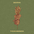 TYSON BADNESS - Badman