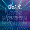 Lavonz、Kaos Mc - Make It Rain (LvzRemix-1)