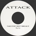 Take It But Don't Break It