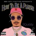 How to Be A PLAYER (Explicit)