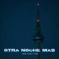Dudi、Li4m、Itkm、Liam cauto - OTRA NOCHE MAS