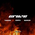 Sxnto、Barron、Materia Gris Prod - Cruze