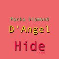 d. angel、Macka Diamond - Hide