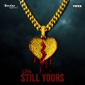 Still Yours (Explicit)