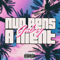 Gabry - Nun Pens a Nient (Explicit)