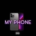 My Phone (Explicit)