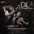 rishikesh kamerkar、Siddharth Kasyap - Dil Awara