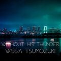 Wissia Tsumozuki - Love Me Like You