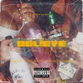 OhGeesy、Mac Rockelle、1TakeJay、AzChike - Believe (Explicit)