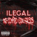 Ilegal、cris high、Your Music Records、Jeyko Beat - No Compro Con Falsos (Explicit)
