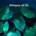 Glimpse of Us (Piano Instrumental)