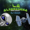 DJ Niar - La Alienígena (Idioma Alienígena)