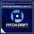 Takes Me Higher (I Can Fly)