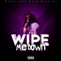 Wipe Me Down (Explicit)