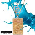 Take Me Away (feat. Sakari) [Explicit]
