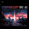 Kernkraft 400 (A Better Day) (A Better Day)