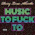 Daisy Loves Absinthe - Damn Girl You Got Cake