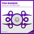 Tom Basquil - Release The Pressure (Radio Edit)
