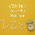 Glide into a Peaceful Slumber