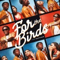 For The Birds (Explicit)