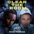 CLEAR THE ROOM (Explicit)