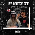 La última vez (feat. Jordann)